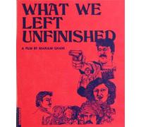 What We Left Unfinished [Blu-Ray] Digital Theater System