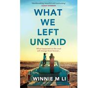 What We Left Unsaid: The new gripping and unputdownable must-read novel of 2026!