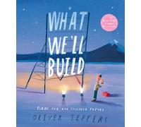 What We’ll Build: Plans for Our Together Future