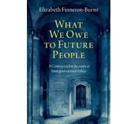 What We Owe To Future People