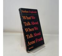 What We Talk About When We Talk About Anne Frank: Stories