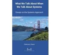 What We Talk About When We Talk About Systems