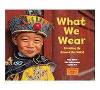 What We Wear by Maya AjmeraElise Hofer DerstineCynthia Pon Inconnu (Auteur)