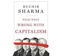 What Went Wrong With Capitalism