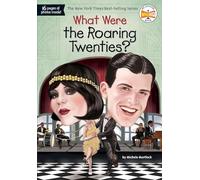 What Were the Roaring Twenties?