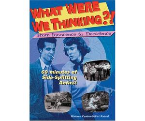 What Were We Thinking: From Innocence to Decadence [Import anglais]