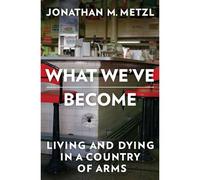 What We've Become