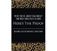 What We've Been Told About The Holy Bible Is A Lie And Here's The Proof