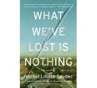 What We've Lost Is Nothing