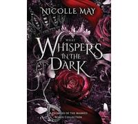 What Whispers in the Dark: A Promises of the Marked Bonus Collection