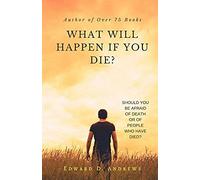 What Will Happen If You Die?