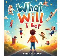 What Will I Be?