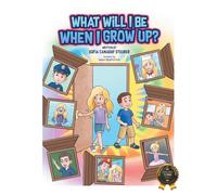 What Will I Be When I Grow Up?