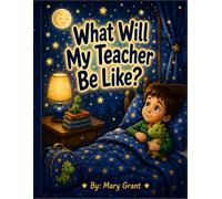 What Will My Teacher Be Like?