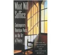 What Will Suffice Christopher Buckley, Christopher Merrill (Auteur)