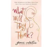 What Will They Think by Grace Valentine Grace Valentine (Auteur)
