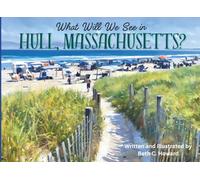 What Will We See in Hull, Massachusetts?