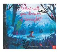 What Will You Dream of Tonight by Frances Stickley Unknown (Auteur)