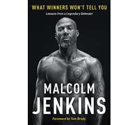 What Winners Won't Tell You: Lessons from a Legendary Defender