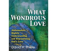 What Wondrous Love