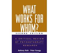 What Works For Whom?: A Critical Review Of Psychotherapy Research