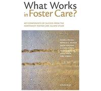 What Works In Foster Care?