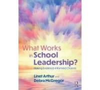 What Works In School Leadership?