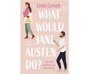 What Would Jane Austen Do by Linda Corbett Paperback Book Linda Corbett (Auteur)