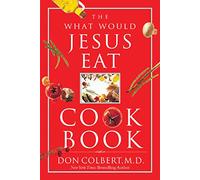 What Would Jesus Eat Cookbook