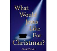 What would Jesus like for Christmas