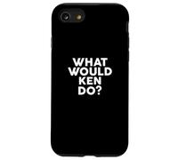 What Would Ken Do? T-Shirt Nom Coque pour iPhone SE (2020) / 7/8