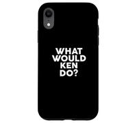 What Would Ken Do? T-Shirt Nom Coque pour iPhone XR