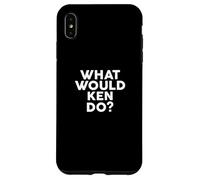 What Would Ken Do? T-Shirt Nom Coque pour iPhone XS Max