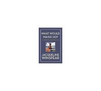 Jacqueline Winspear – What Would Maisie Do? – Compagnon de la série Maisie Dobbs – Sagesse – Broché