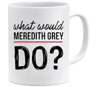 What Would Meredith Grey Do - Tasse Originale/Cadeau Anniversaire/Fête des Pâques/ Céramique 350 ML/ Idée Cadeau Original