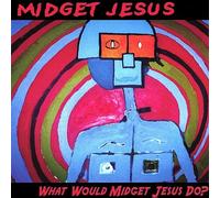 What Would Midget Jesus Do