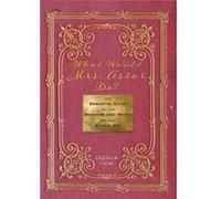 What Would Mrs. Astor Do by Cecelia Tichi Cecelia Tichi (Auteur)