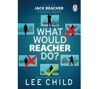 What Would Reacher Do? Solve Over 100 Brain-Teasers, Logic Puzzles and Word Games in The Official Jack Reacher Puzzle Book - Alan Connor - Transworld digital - ebook (ePub) - Livre