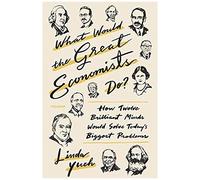 What Would The Great Economists Do?