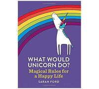What Would Unicorn Do?