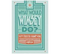 What Would Wimsey Do?