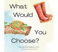 What Would You Choose?