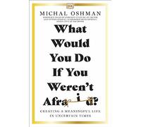 What Would You Do If You Werent Afraid - Michal Oshman - Dorling Kindersley Ltd - Livre en Anglais - Paperback Michal OshmanMichal Oshman (Auteur)