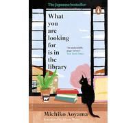 What You Are Looking for is in the Library – Roman japonais inspirant – Best-seller