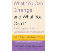 What You Can Change...and What You Can't, Vintage Martin E Seligman (Auteur)