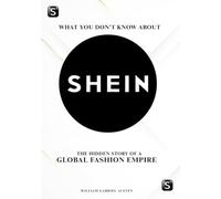 What You Don’t Know About Shein: The Hidden Story of a Global Fashion Empire