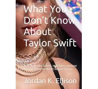 What You Don't Know About Taylor Swift: Inside the Hidden Systems, High Stakes, and Quiet Decisions Behind the World’s Biggest Pop Star