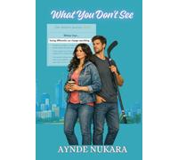 What You Don't See: Two Lives. One Story they never saw coming