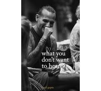 what you don't want to hear: a raw memoir on healing after relationships, radical self-accountability, and spiritual awakening.