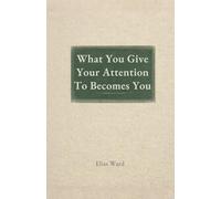 What You Give Your Attention To Becomes You: On Agency, Distraction, and the Shape of a Human Life